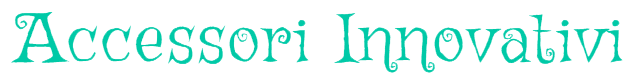 Accessori Innovativi
