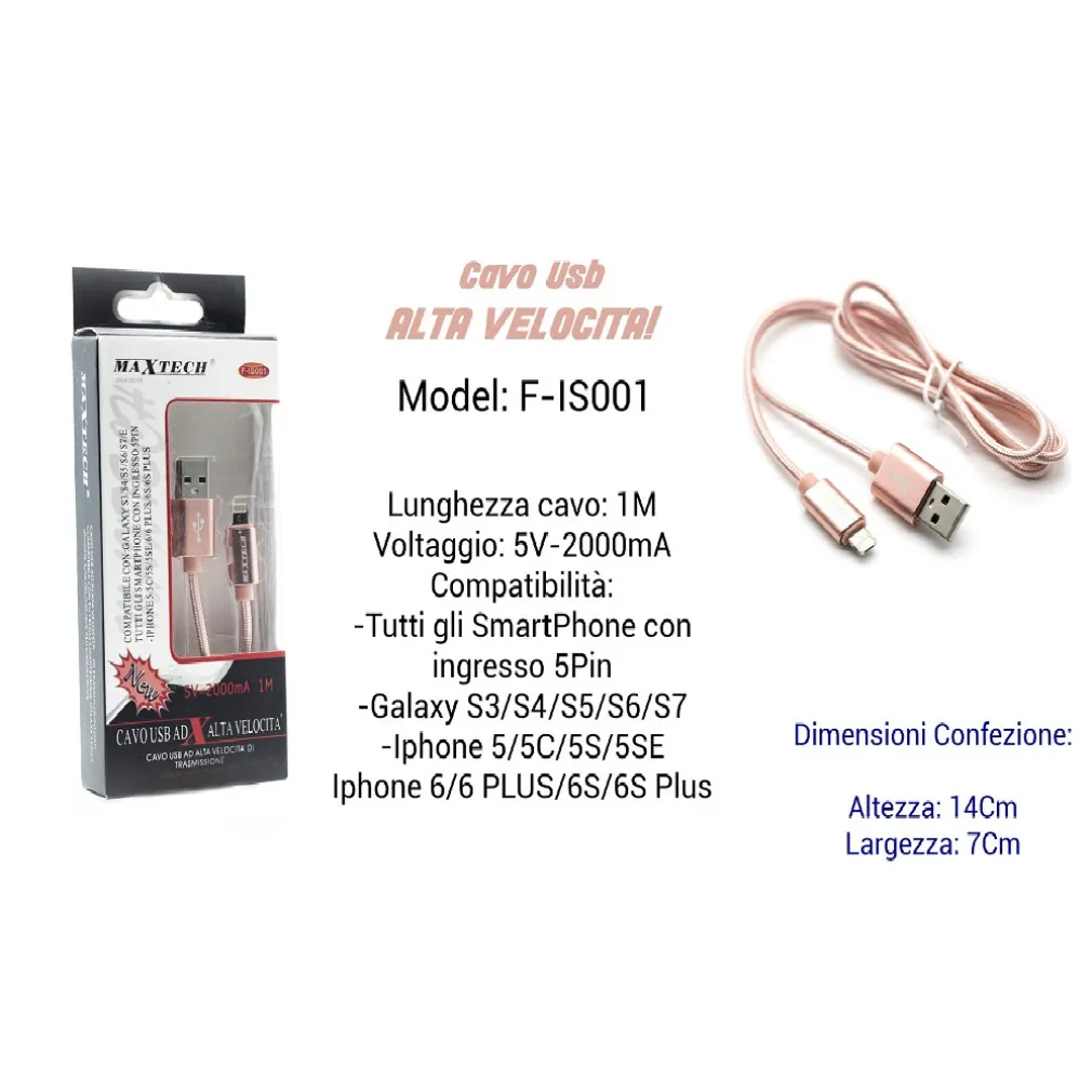 CAVO USB RICARICA VELOCE IPHONE GALAXY 5VOLT-2000MA 1,00MT 5 PIN MAXTECH F-IS001